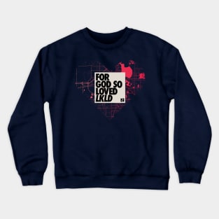 For God So Loved LKLD Map Color Crewneck Sweatshirt